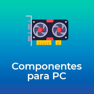 Componentes para PC